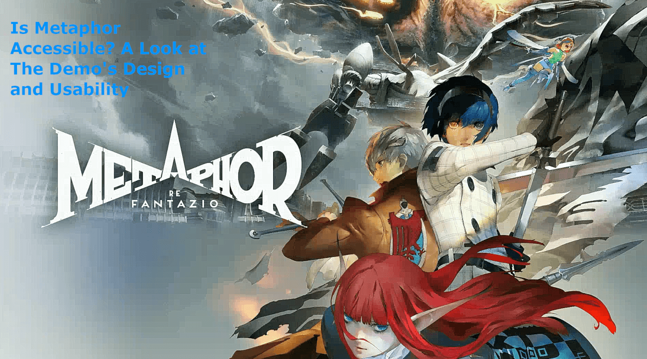 Metaphor: Refantazio Accessibility Review